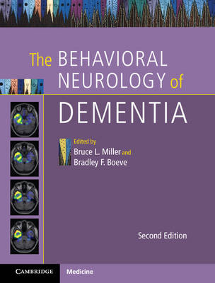 The Behavioral Neurology of Dementia - 