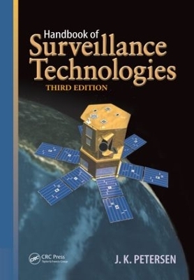 Handbook of Surveillance Technologies - J.K. Petersen