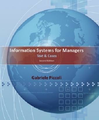 Information Systems for Managers - Gabe Piccoli