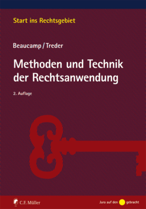 Methoden und Technik der Rechtsanwendung - Guy Beaucamp, Lutz Treder