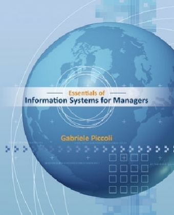 Essentials of Information Systems for Managers - Gabe Piccoli