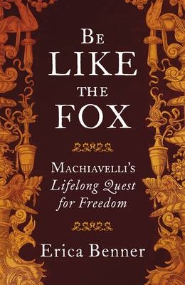 Be Like the Fox - Erica Benner