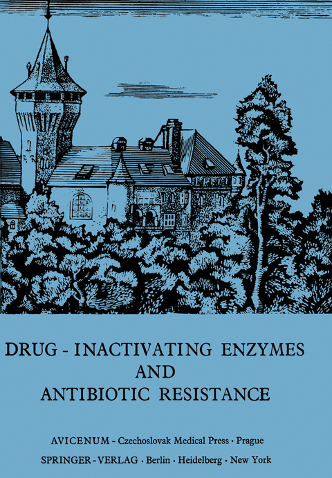 Drug-Inactivating Enzymes and Antibiotic Resistance - 