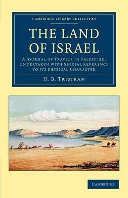 The Land of Israel - Henry Baker Tristram