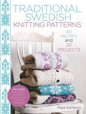 Traditional Swedish Knitting Patterns - Maja Karlsson