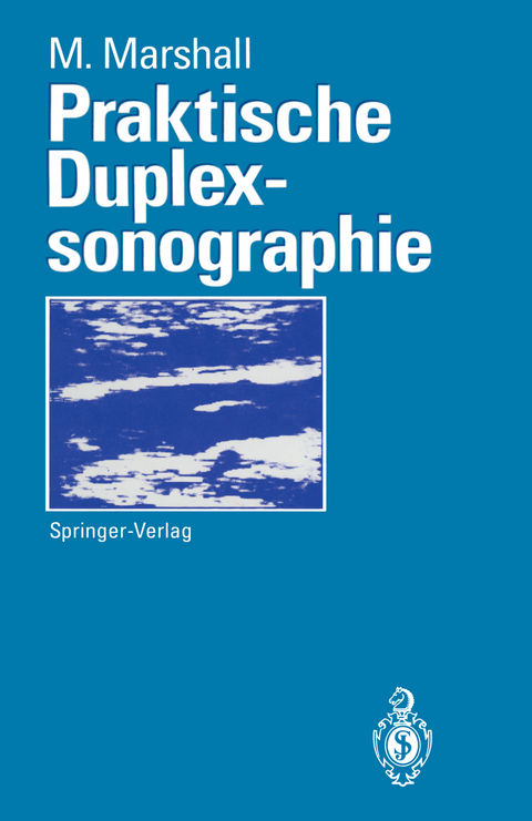 Praktische Duplexsonographie - Markward Marshall