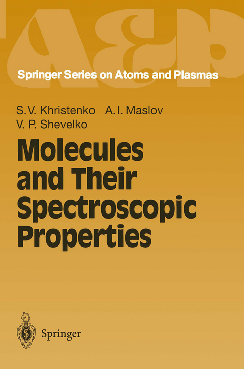 Molecules and Their Spectroscopic Properties - Sergei V. Khristenko, Alexander I. Maslov, Viatcheslav P. Shevelko