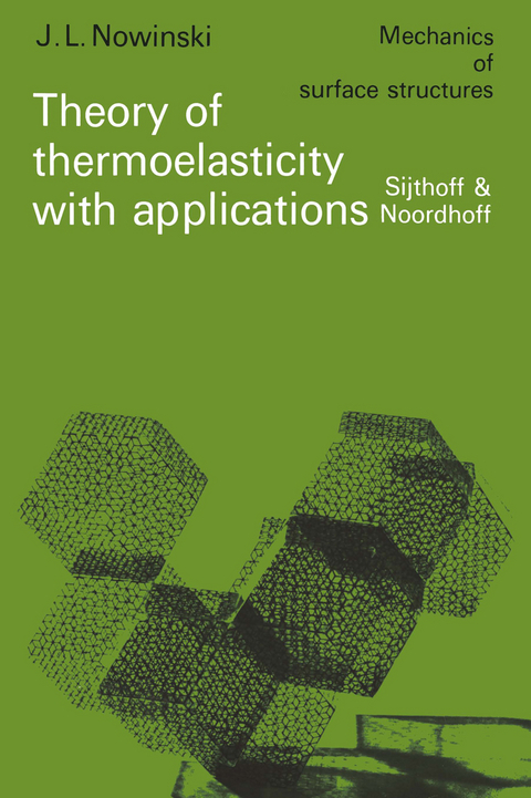 Theory of thermoelasticity with applications - J.L. Nowinski