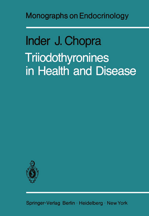 Triiodothyronines in Health and Disease - I. J. Chopra