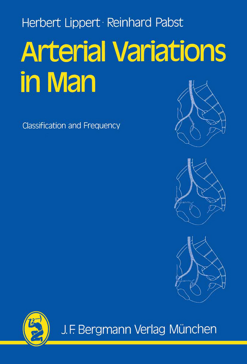 Arterial Variations in Man - Hans Lippert, R. Pabst