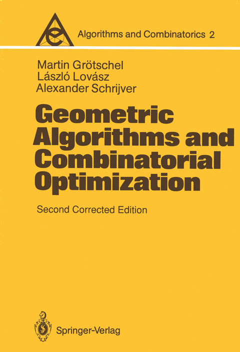 Geometric Algorithms and Combinatorial Optimization - Martin Grötschel, Laszlo Lovasz, Alexander Schrijver