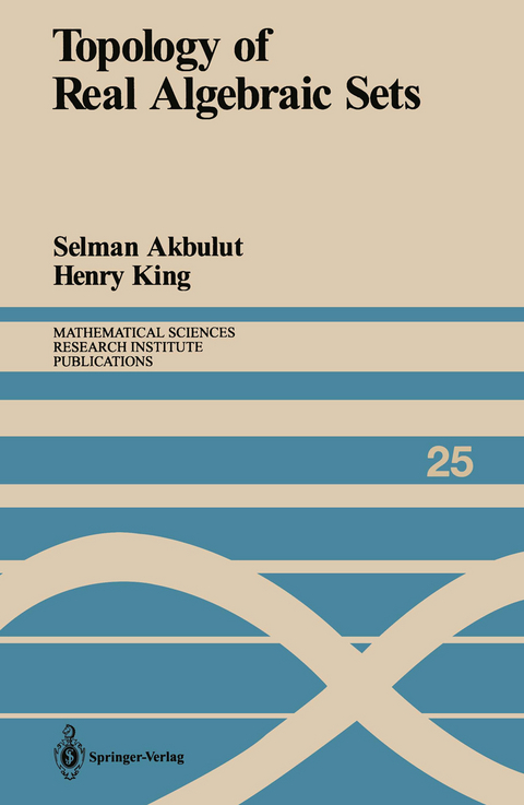 Topology of Real Algebraic Sets - Selman Akbulut, Henry King