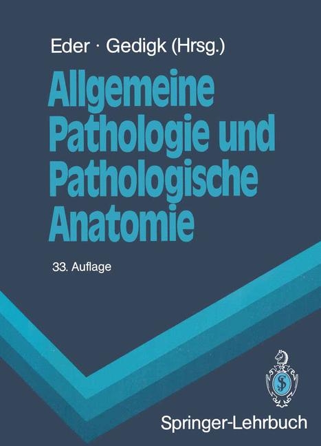 Allgemeine Pathologie und Pathologische Anatomie - 