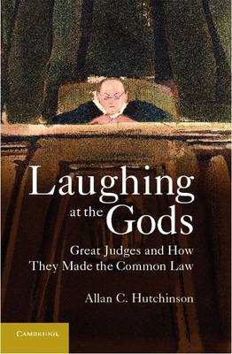 Laughing at the Gods - Allan C. Hutchinson