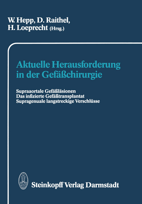 Aktuelle Herausforderung in der Gefäßchirurgie - 