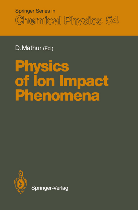 Physics of Ion Impact Phenomena - 