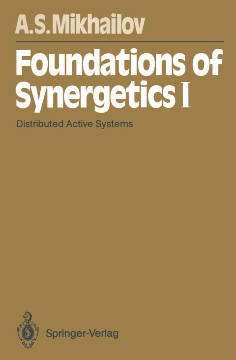 Foundations of Synergetics I - Alexander S. Mikhailov