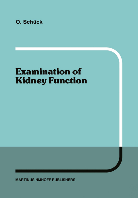 Examination of Kidney Function - O. Schück