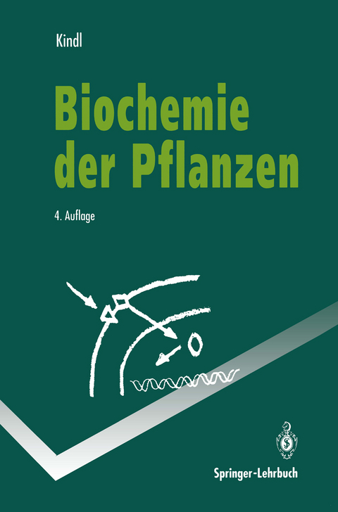 Biochemie der Pflanzen - Helmut Kindl