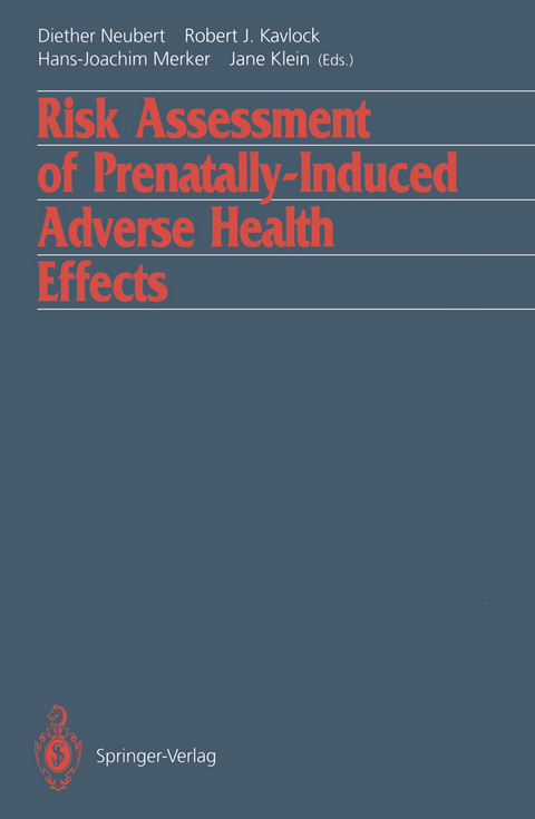 Risk Assessment of Prenatally-Induced Adverse Health Effects - 