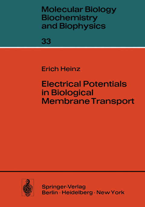 Electrical Potentials in Biological Membrane Transport - E. Heinz