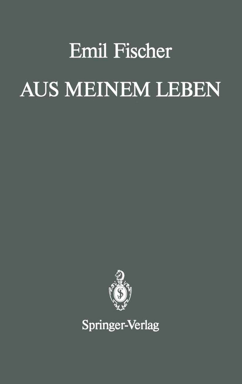 Aus Meinem Leben - Emil Fischer