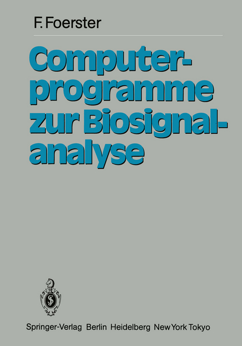 Computerprogramme zur Biosignalanalyse - F. Förster