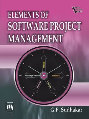 Elements of Software Project Management - G. P. Sudhakar