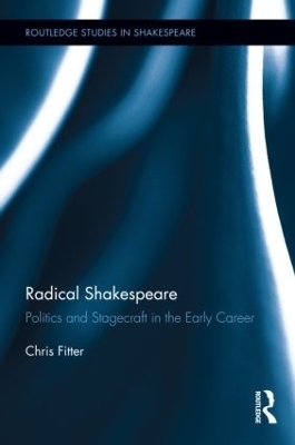 Radical Shakespeare - Chris Fitter