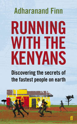 Running with the Kenyans - Adharanand Finn