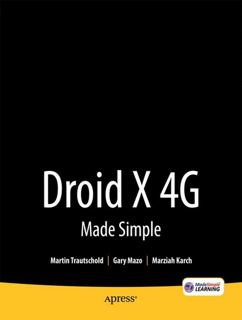 Droid Bionic 4G Made Simple - Martin Trautschold, Gary Mazo, Marziah Karch, MSL Made Simple Learning