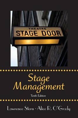 Stage Management - Lawrence Stern, Alice R. O'Grady