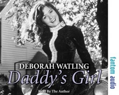 Daddy's Girl - Deborah Watling, Paul W. T. Ballard