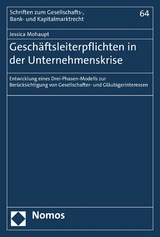 Geschäftsleiterpflichten in der Unternehmenskrise - Jessica Mohaupt