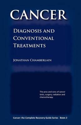 Cancer: The Complete Recovery Guide Series - Jonathan Chamberlain