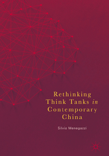 Rethinking Think Tanks in Contemporary China - Silvia Menegazzi