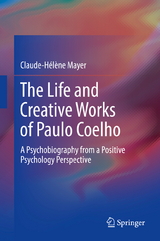 The Life and Creative Works of Paulo Coelho - Claude-Helene Mayer