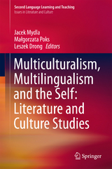 Multiculturalism, Multilingualism and the Self: Literature and Culture Studies - 