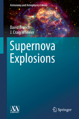 Supernova Explosions - David Branch, J. Craig Wheeler