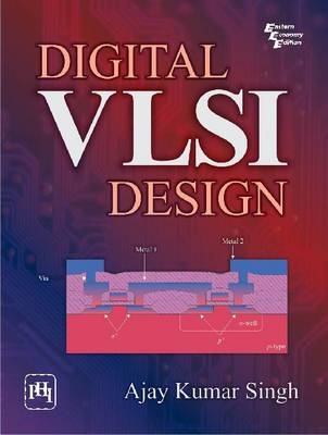 Digital VLSI Design - Ajay Kumar Singh