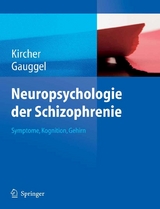 Neuropsychologie der Schizophrenie - Tilo Kircher, Siegfried Gauggel