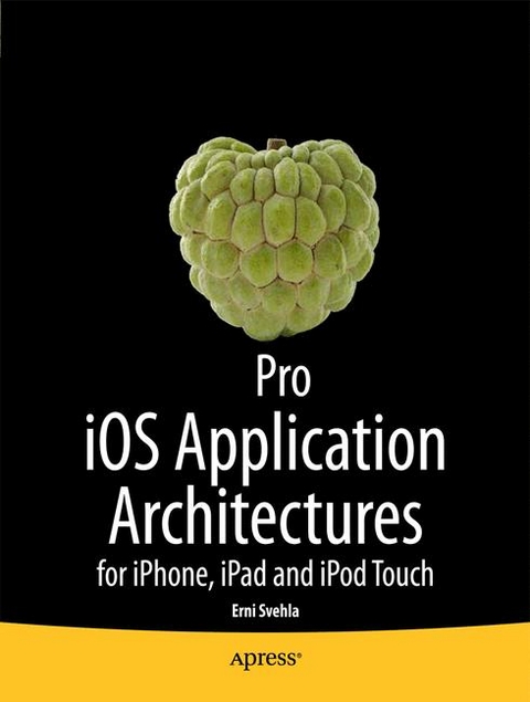 Pro IOS Application Architectures - E. Svehla