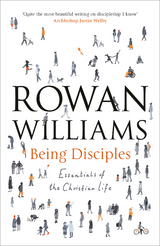 Being Disciples -  Rowan Williams