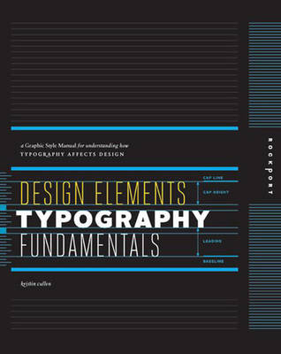 Design Elements, Typography Fundamentals - Kristin Cullen