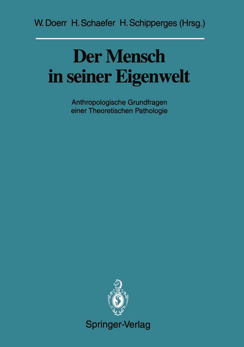 Der Mensch in seiner Eigenwelt - 