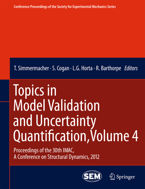 Topics in Model Validation and Uncertainty Quantification, Volume 4 - 