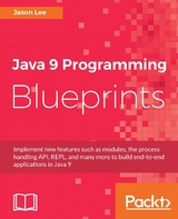 Java 9 Programming Blueprints - Jason Lee