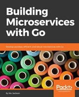 Building Microservices with Go - Nic Jackson