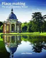 Place-making : The Art of Capability Brown -  John Phibbs