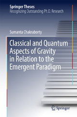 Classical and Quantum Aspects of Gravity in Relation to the Emergent Paradigm - Sumanta Chakraborty